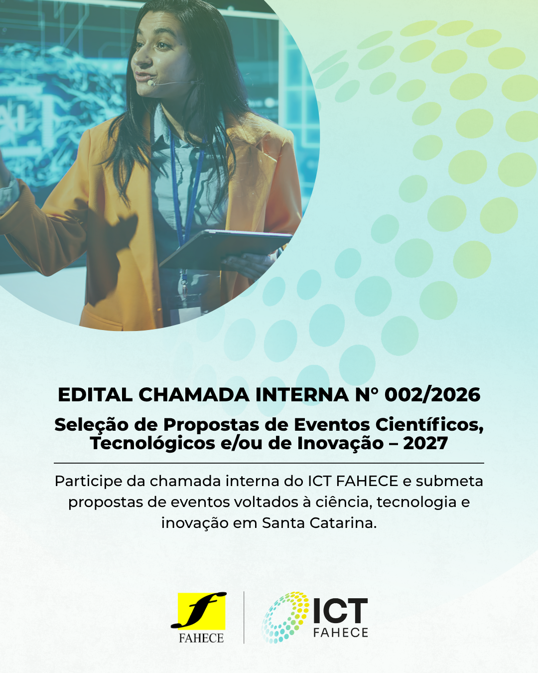 EDITAL CHAMADA INTERNA Nº 002/2026 - SELEÇÃO DE PROPOSTAS DE EVENTOS CIENTÍFICOS, TECNOLÓGICOS E/OU DE INOVAÇÃO – 2027